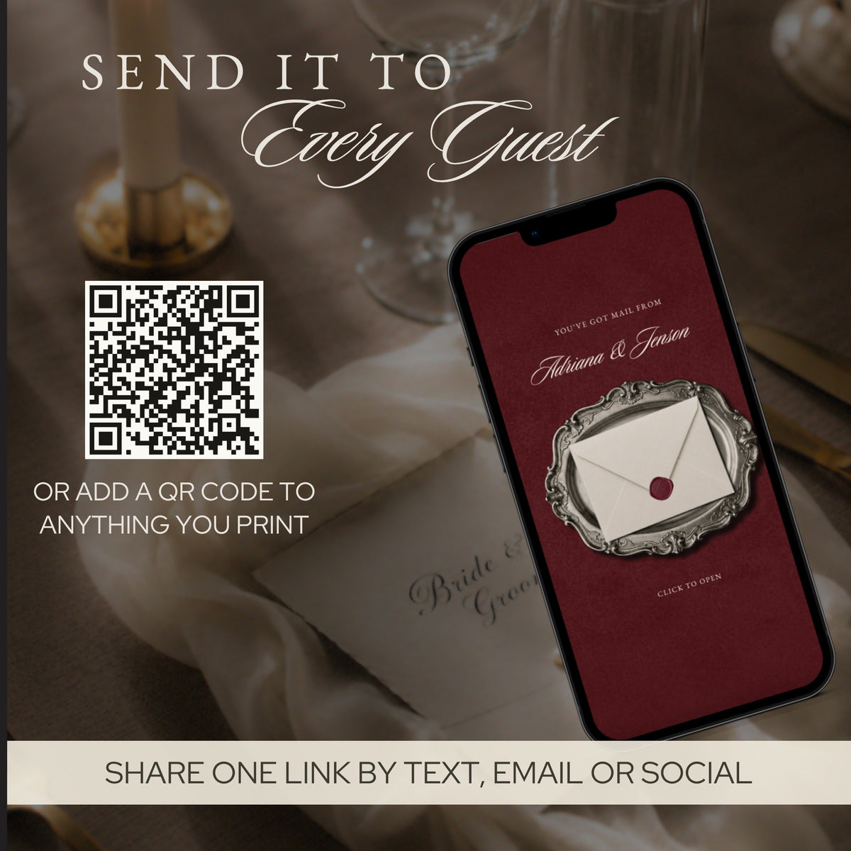 Share with every guest by text, email or social, or with a QR code